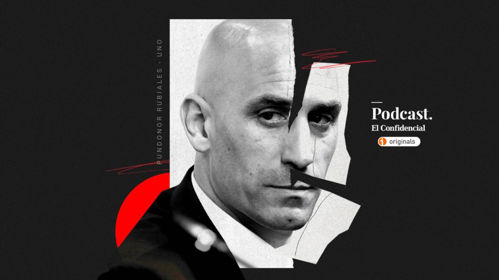 Pundonor Rubiales: El nuevo podcast de El Confidencial en exclusiva en iVoox